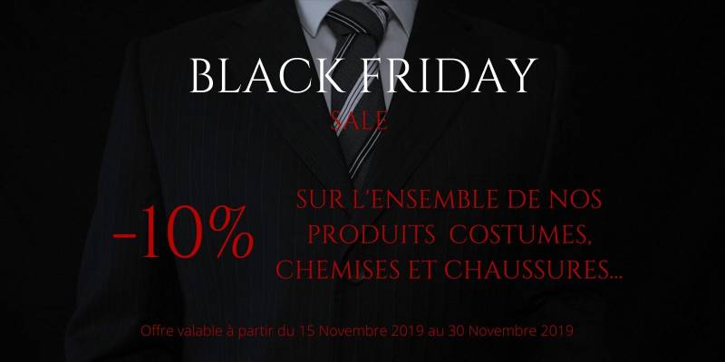 Black Friday remise de 10% L'ensemble de vos costume, chemise  et autre dans votre boutique élégance Tailor a Toulon