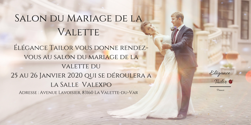 Salon du Mariage de la Valette avec Elégance Tailor Toulon